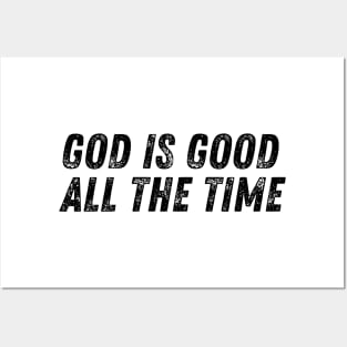 God is Good all the Time Christian Quote Posters and Art